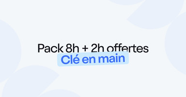 Pack 8h + 2h offertes - Clé en main