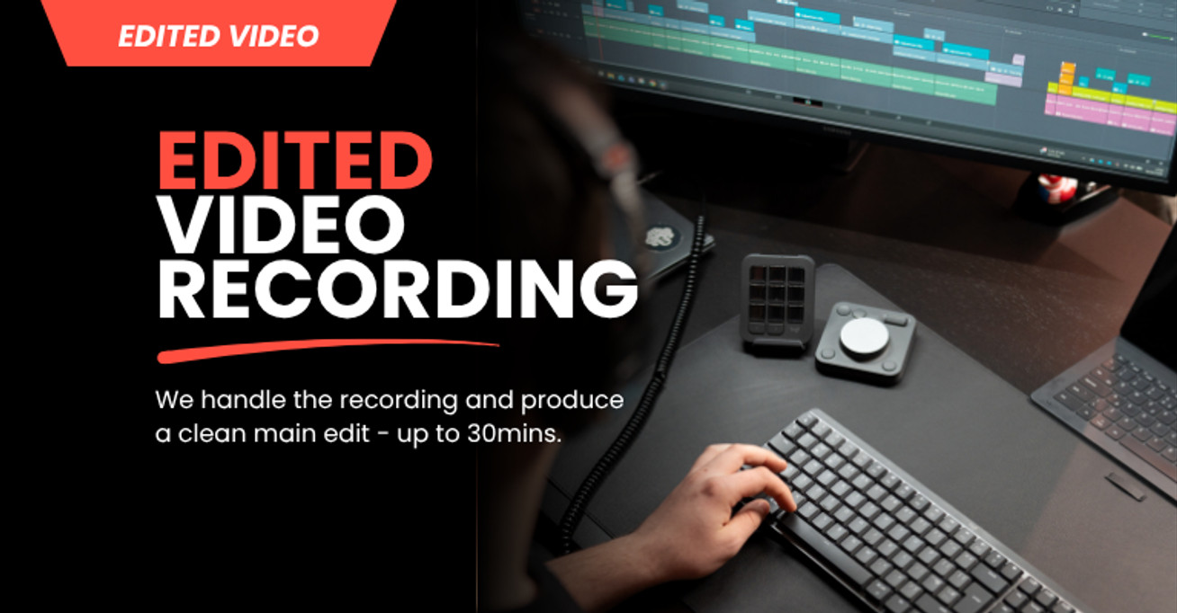 Video Production | Edited Video (30mins)