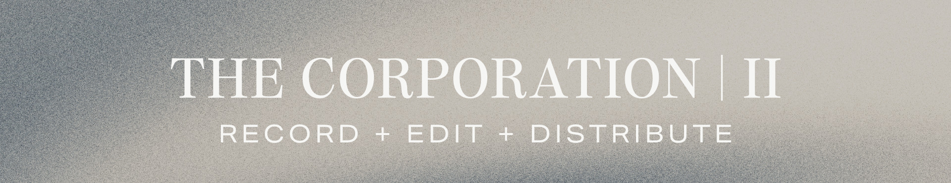 The Corporation | II